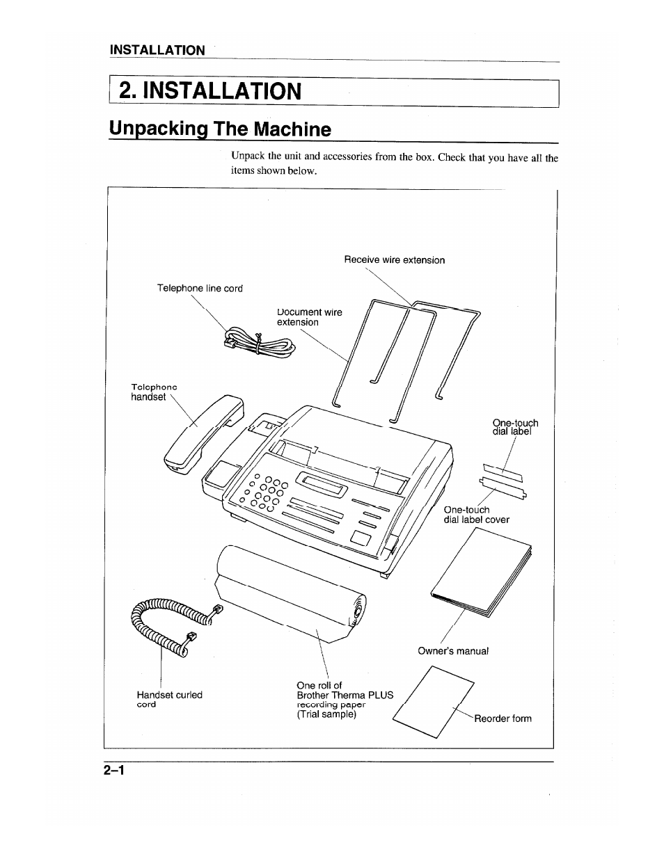 Installation, Unpacking the machine, Unpacking the machine -1 | Installation unpacking the machine | Brother INTELLIFAX 600 User Manual | Page 20 / 122