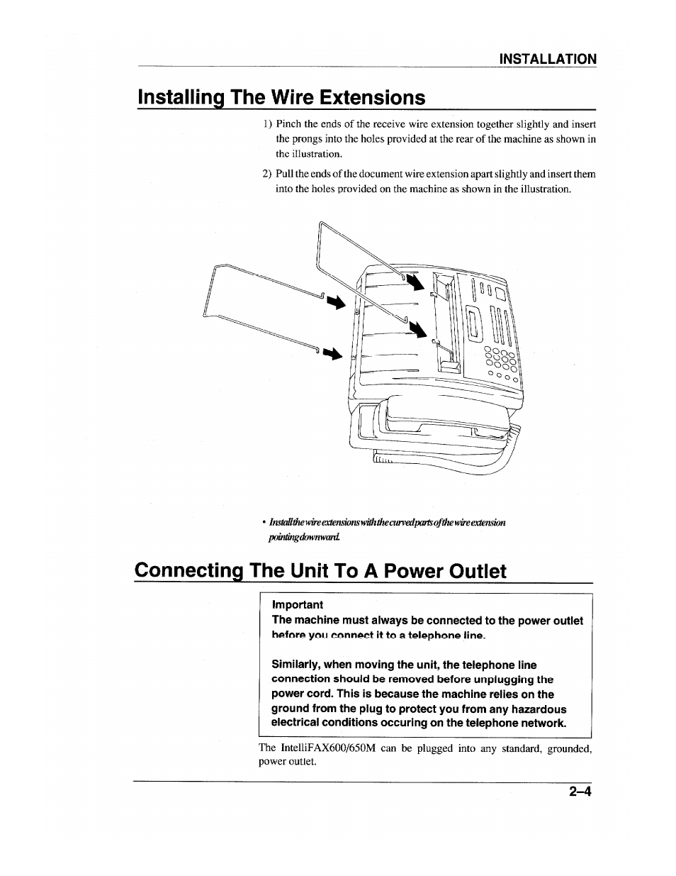 Installing the wire extensions, Connecting the unit to a power outlet, Installing the wire extensions -4 | Connecting the unit to a power outlet -4 | Brother INTELLIFAX 600 User Manual | Page 23 / 122