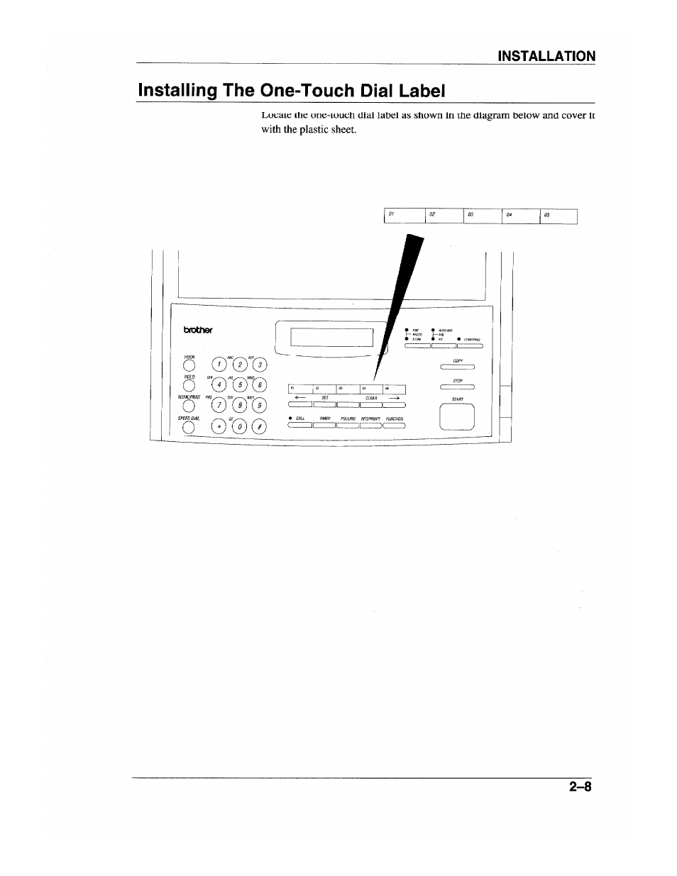 Installing the one-touch dial label, Installation | Brother INTELLIFAX 600 User Manual | Page 27 / 122