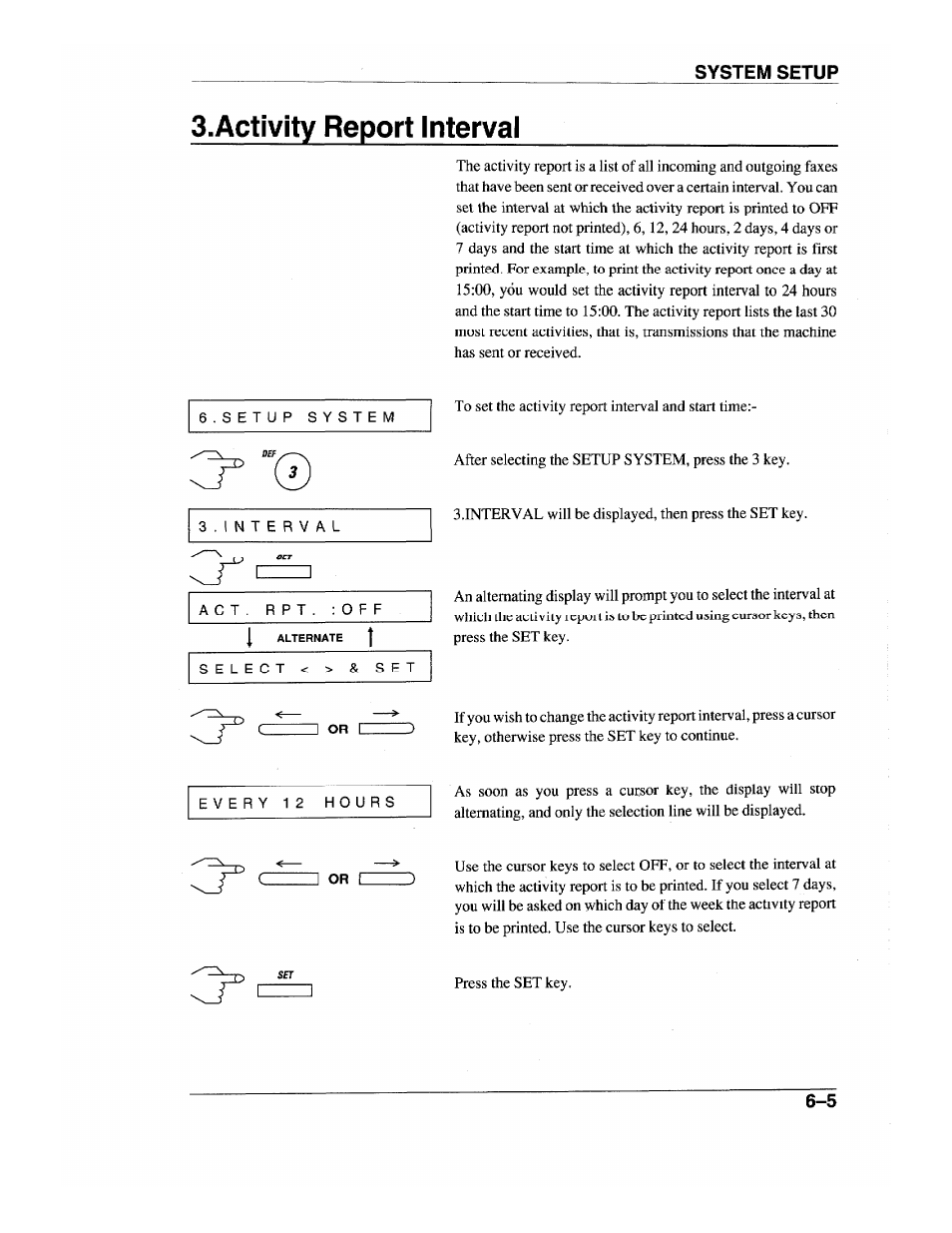 S.activity report interval, Activity report interval -5, System setup | Brother INTELLIFAX 600 User Manual | Page 57 / 122