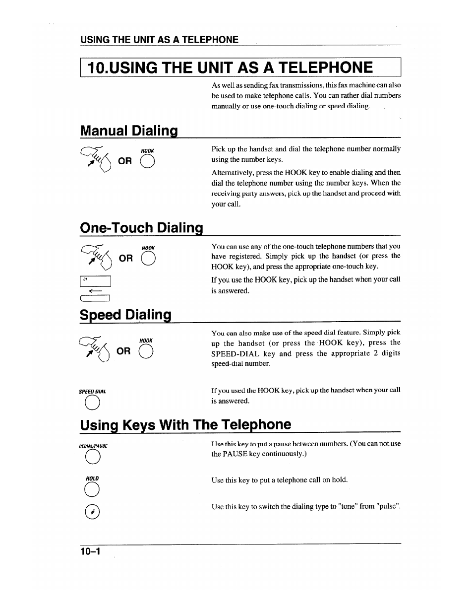 Using the unit as a telephone, Manual dialing, One-touch dialing | Speed diaiing, Using keys with the telephone, Using keys with the telephone -1 | Brother INTELLIFAX 600 User Manual | Page 92 / 122