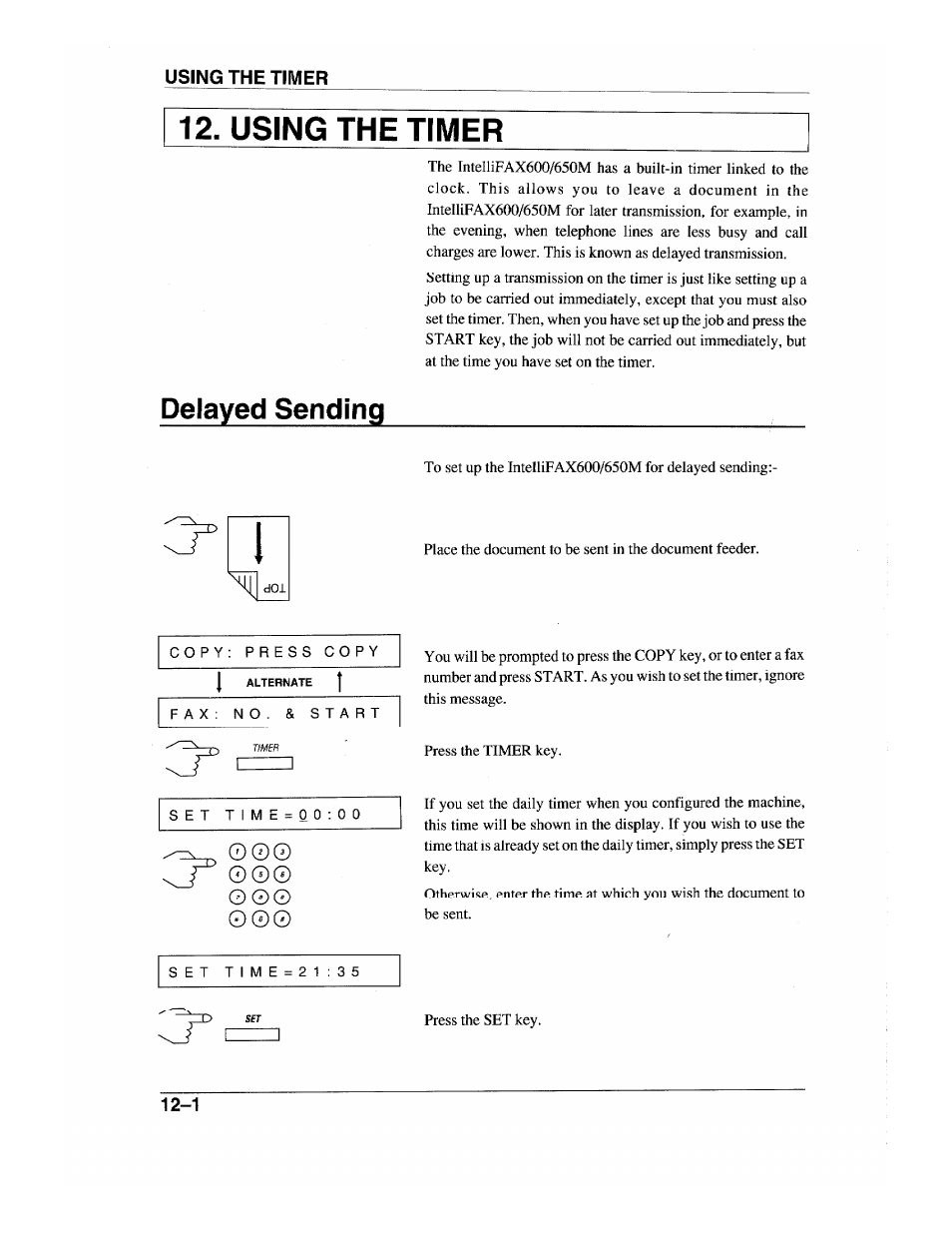 Using the timer, Delayed sending, Delayed sending -1 | O o 0, O © 0 | Brother INTELLIFAX 600 User Manual | Page 98 / 122