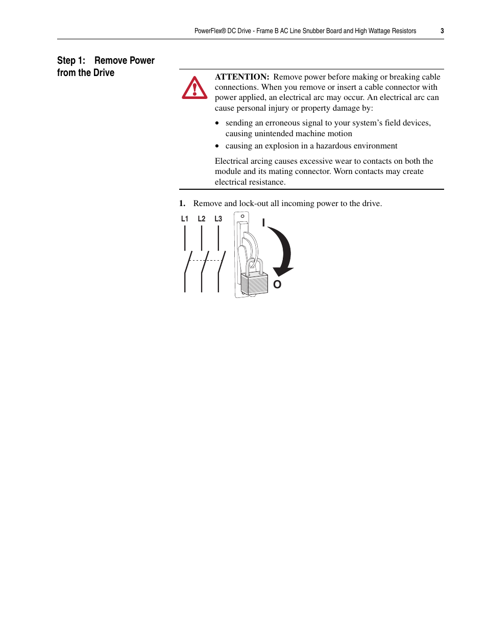 Step 1: remove power from the drive | Rockwell Automation 20P PowerFlex DC Drive - Frame B AC Line Snubber Board and High Wattage Resistors User Manual | Page 3 / 18