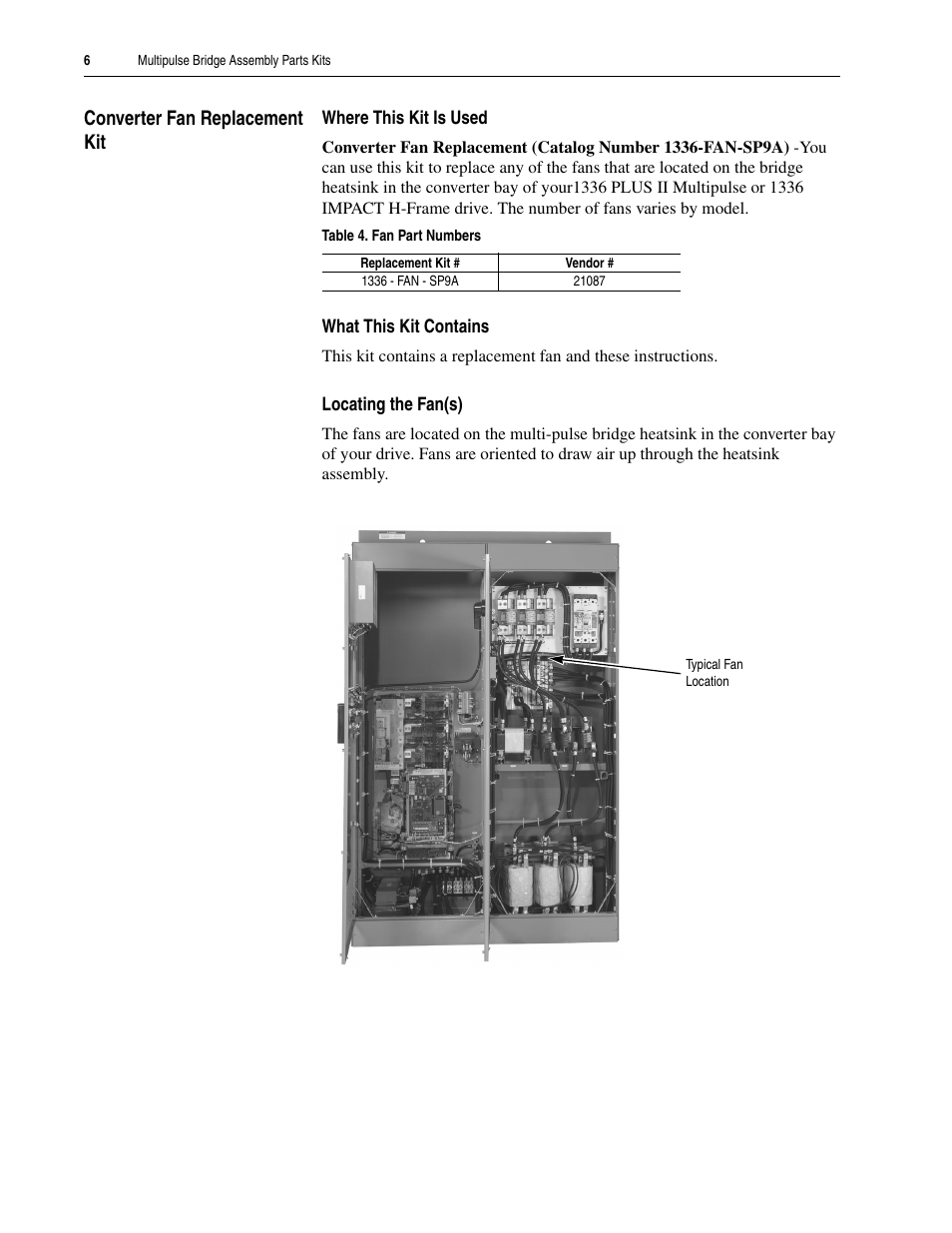 Converter fan replacement kit, Where this kit is used, What this kit contains | Locating the fan(s) | Rockwell Automation 1336S_E Drive Multipulse Bridge Assembly User Manual | Page 6 / 14