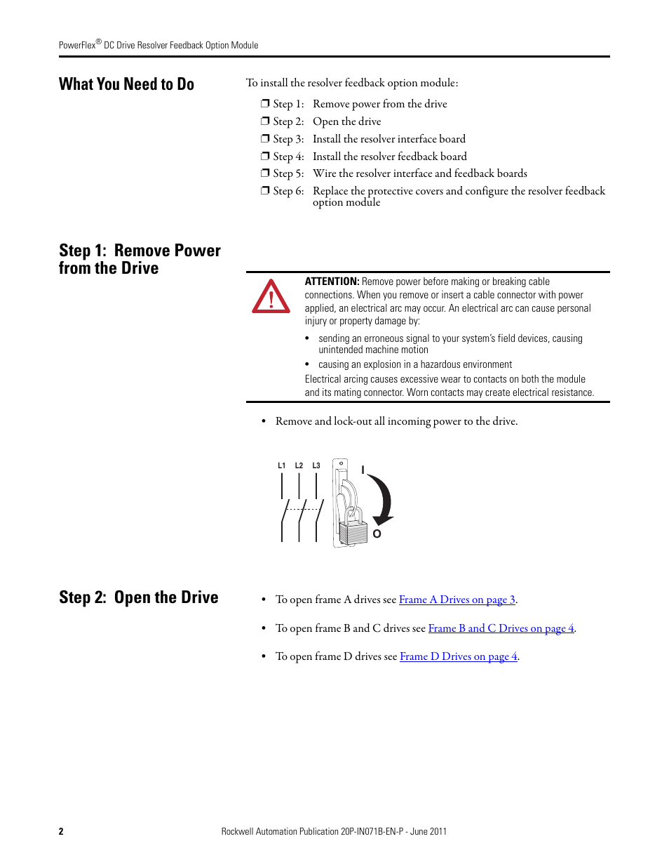 What you need to do, Step 1: remove power from the drive, Step 2: open the drive | Rockwell Automation 20P-RES-A0 PowerFlex DC Drive Resolver Feedback Option Module User Manual | Page 2 / 18