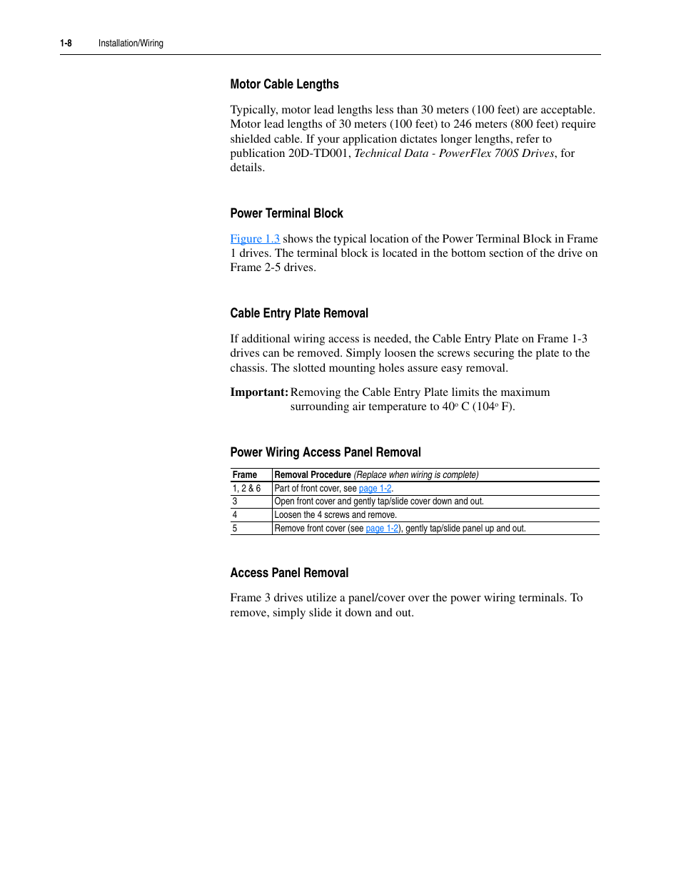 Motor cable lengths, Power terminal block, Cable entry plate removal | Power wiring access panel removal, Access panel removal | Rockwell Automation 20D PowerFlex 700S Drive Ph I Control, Frames 1...11 User Manual | Page 22 / 248