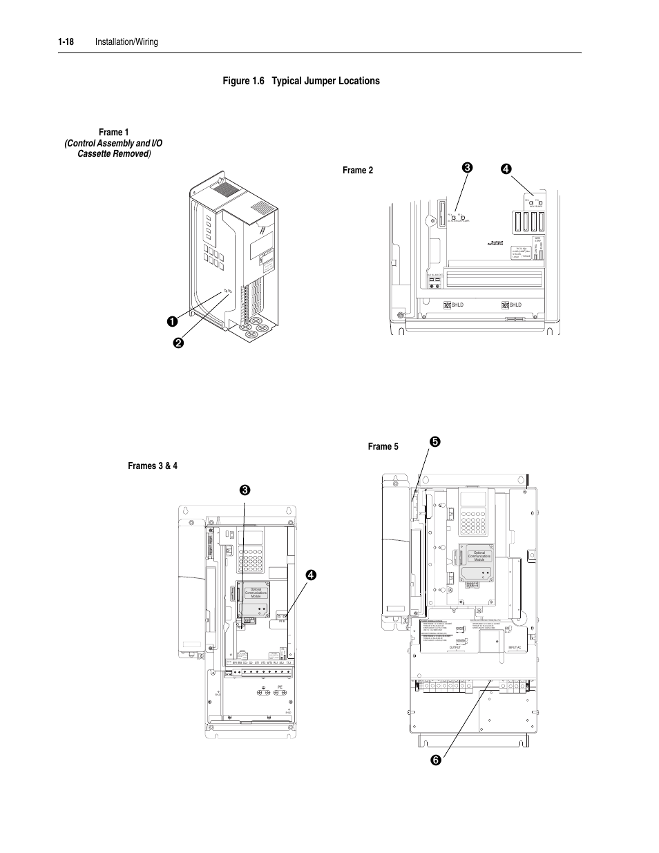 Figure 1.6, Figure, Figure 1.6 typical jumper locations | 18 installation/wiring, Frames 3 & 4, Frame 5 | Rockwell Automation 20D PowerFlex 700S Drive Ph I Control, Frames 1...11 User Manual | Page 32 / 248