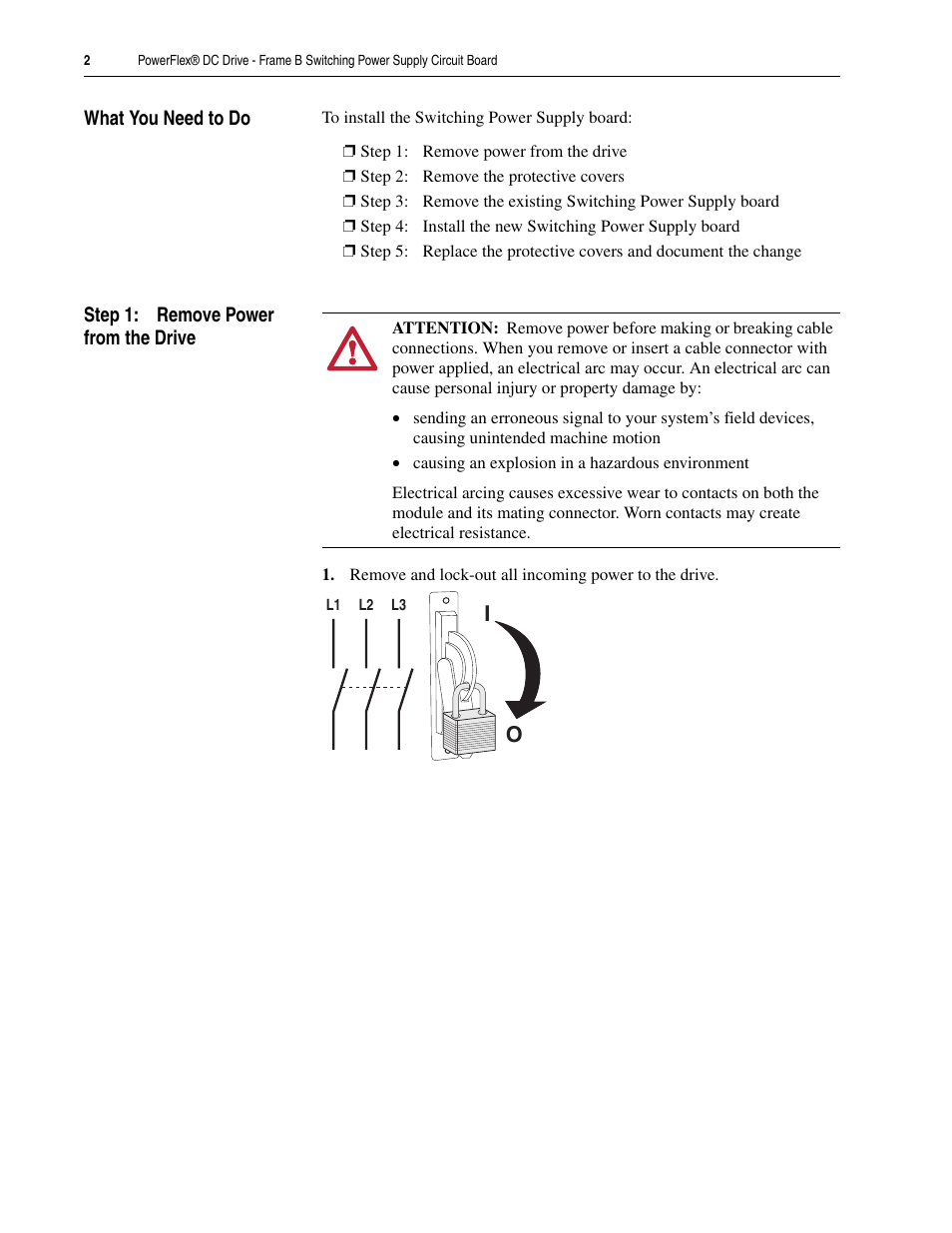 What you need to do, Step 1: remove power from the drive | Rockwell Automation 20P PowerFlex DC Drive - Frame B Switching Power Supply Circuit Board User Manual | Page 2 / 10
