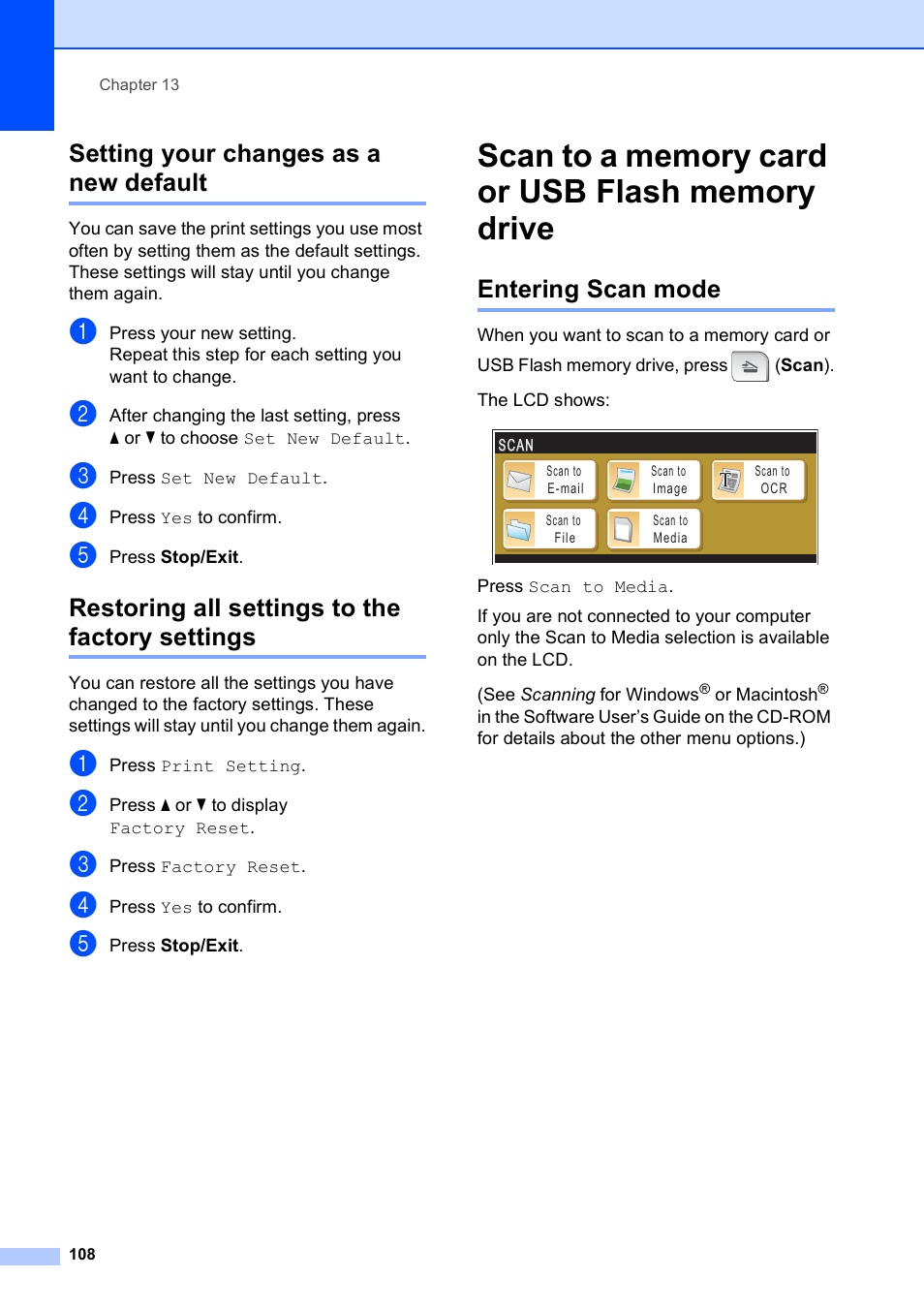Setting your changes as a new default, Restoring all settings to the factory settings, Scan to a memory card or usb flash memory drive | Entering scan mode | Brother MFC 990cw User Manual | Page 120 / 227