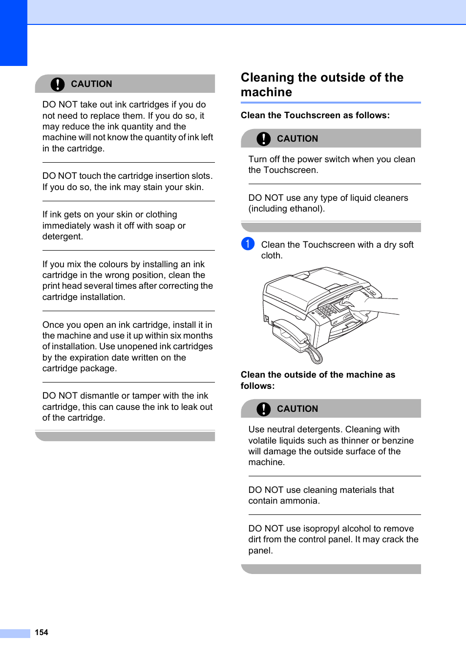 Cleaning the outside of the machine, Caution, Clean the touchscreen as follows: caution | Clean the touchscreen with a dry soft cloth, Do not use cleaning materials that contain ammonia | Brother MFC 990cw User Manual | Page 166 / 227