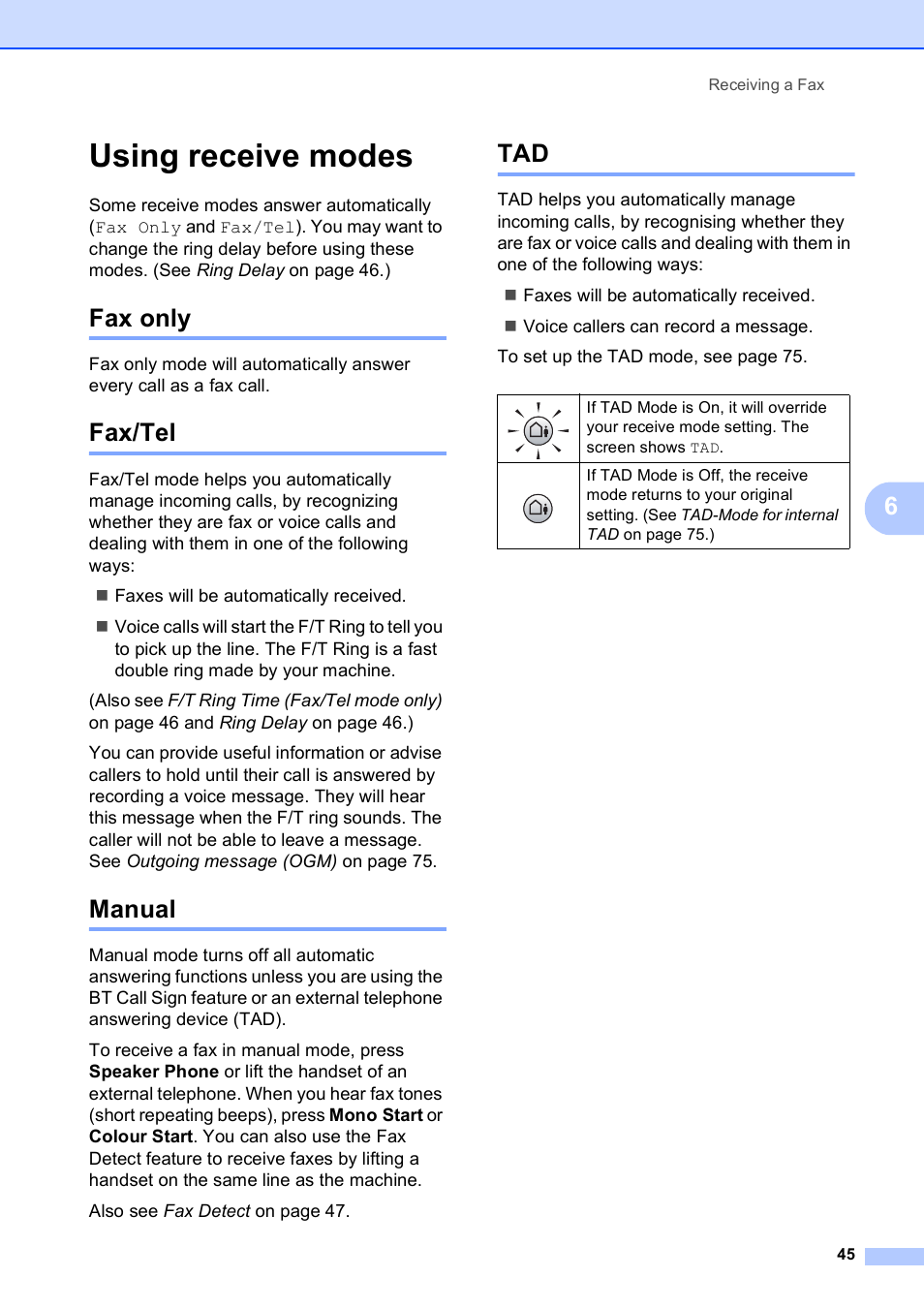 Using receive modes, Fax only, Fax/tel | Manual, Fax only fax/tel manual tad | Brother MFC 990cw User Manual | Page 57 / 227
