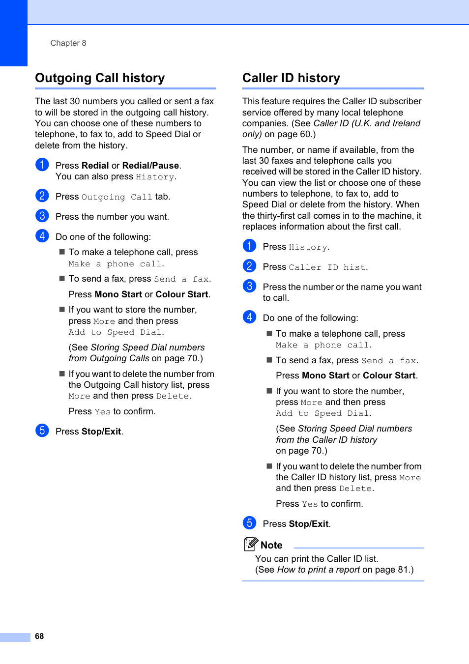 Outgoing call history, Caller id history, Outgoing call history caller id history | Brother MFC 990cw User Manual | Page 80 / 227