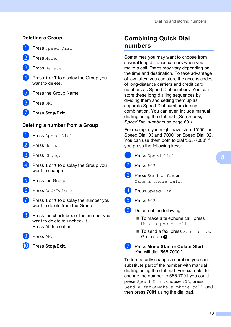 Deleting a group, Deleting a number from a group, Combining quick dial numbers | Brother MFC 990cw User Manual | Page 85 / 227