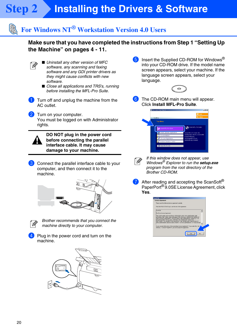For windows nt® workstation version 4.0 users, For windows nt, Workstation version 4.0 users | Windows nt, For parallel interface cable users), Step 2, Installing the drivers & software | Brother MFC-7225N User Manual | Page 22 / 40