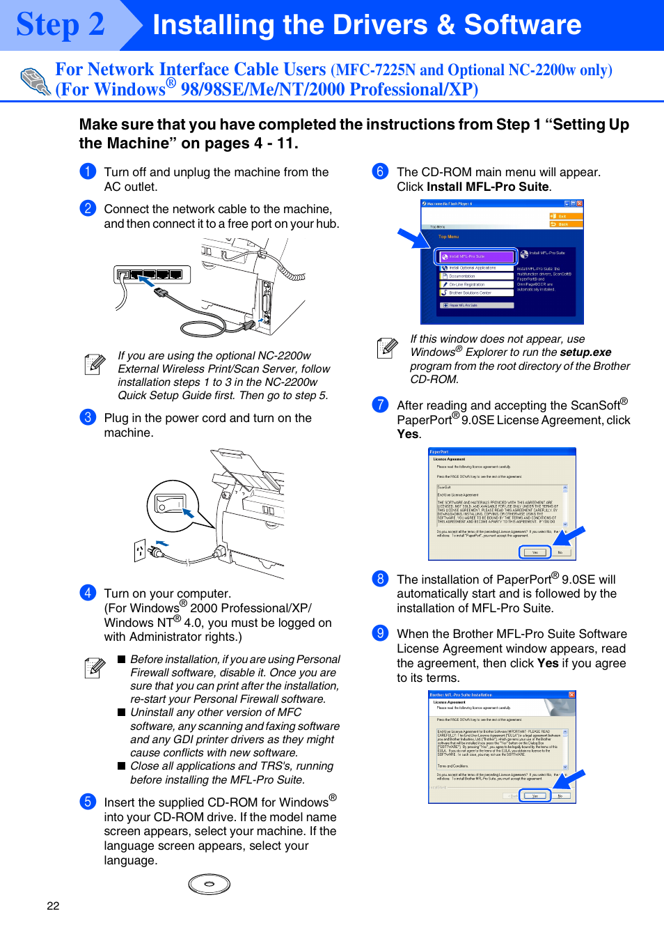 For network interface cable users, Mfc-7225n and optional nc-2200w only), For windows | 98/98se/me/nt/2000 professional/xp, Step 2, Installing the drivers & software | Brother MFC-7225N User Manual | Page 24 / 40
