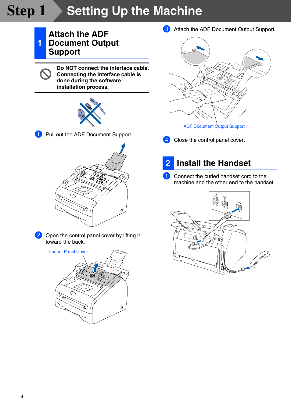 Step1 setting up the machine, 1 attach the adf document output support, 2 install the handset | Setting up the machine, Attach the adf document output support, Install the handset, Step 1, 1attach the adf document output support, 2install the handset | Brother MFC-7225N User Manual | Page 6 / 40