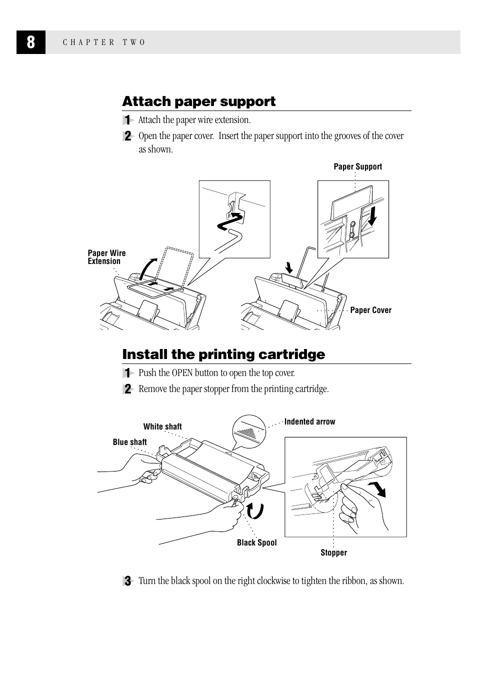 Attach paper support, Install the printing cartridge | Brother FAX 1570 MC User Manual | Page 16 / 136