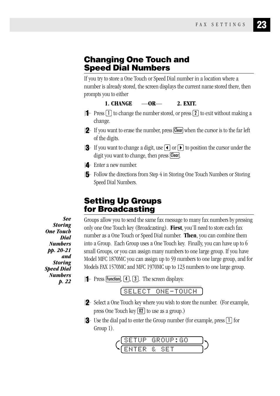 Changing one touch and speed dial numbers, Setting up groups for broadcasting | Brother FAX 1570 MC User Manual | Page 31 / 136