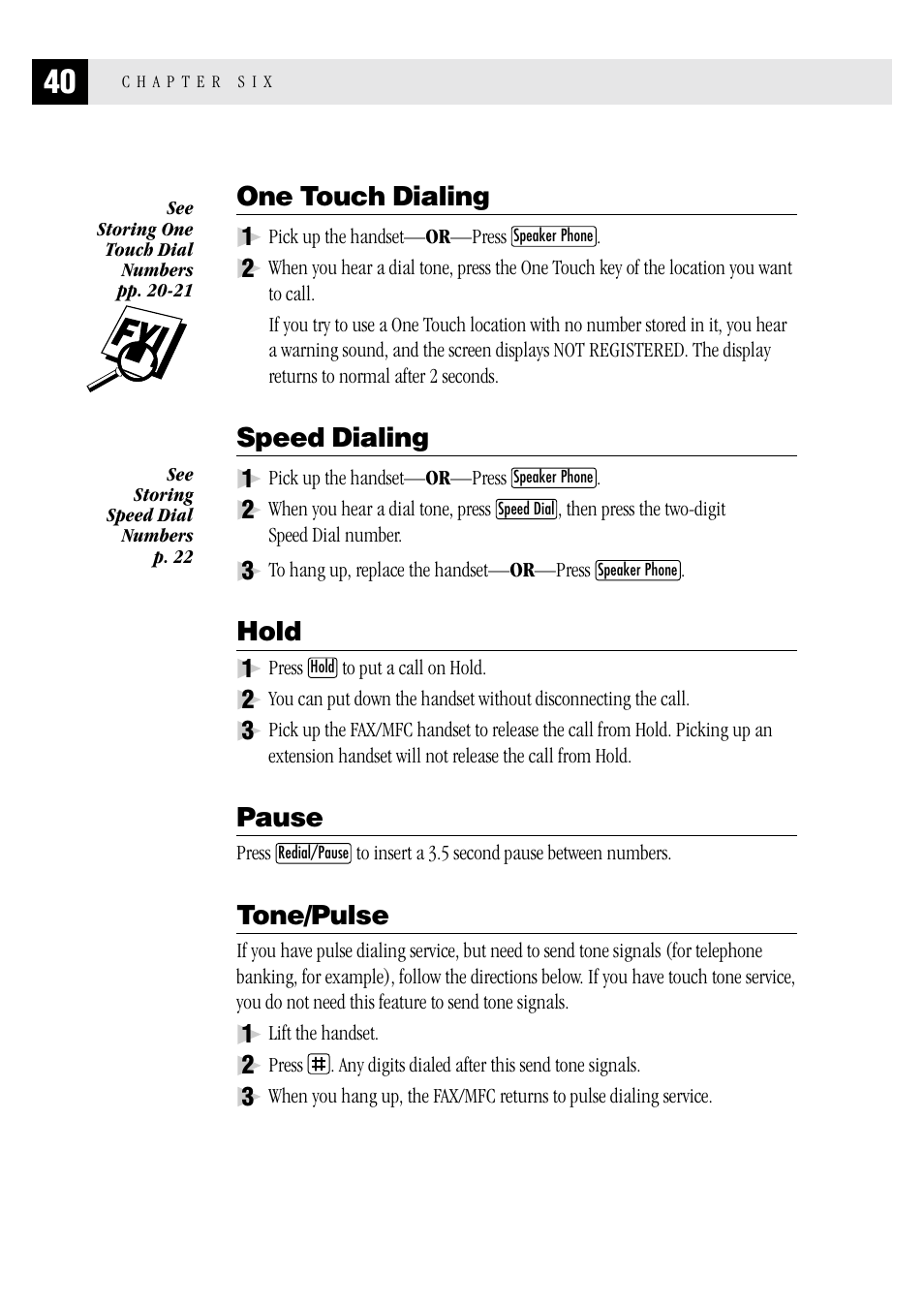 One touch dialing, Speed dialing, Hold | Pause, Tone/pulse | Brother FAX 1570 MC User Manual | Page 48 / 136