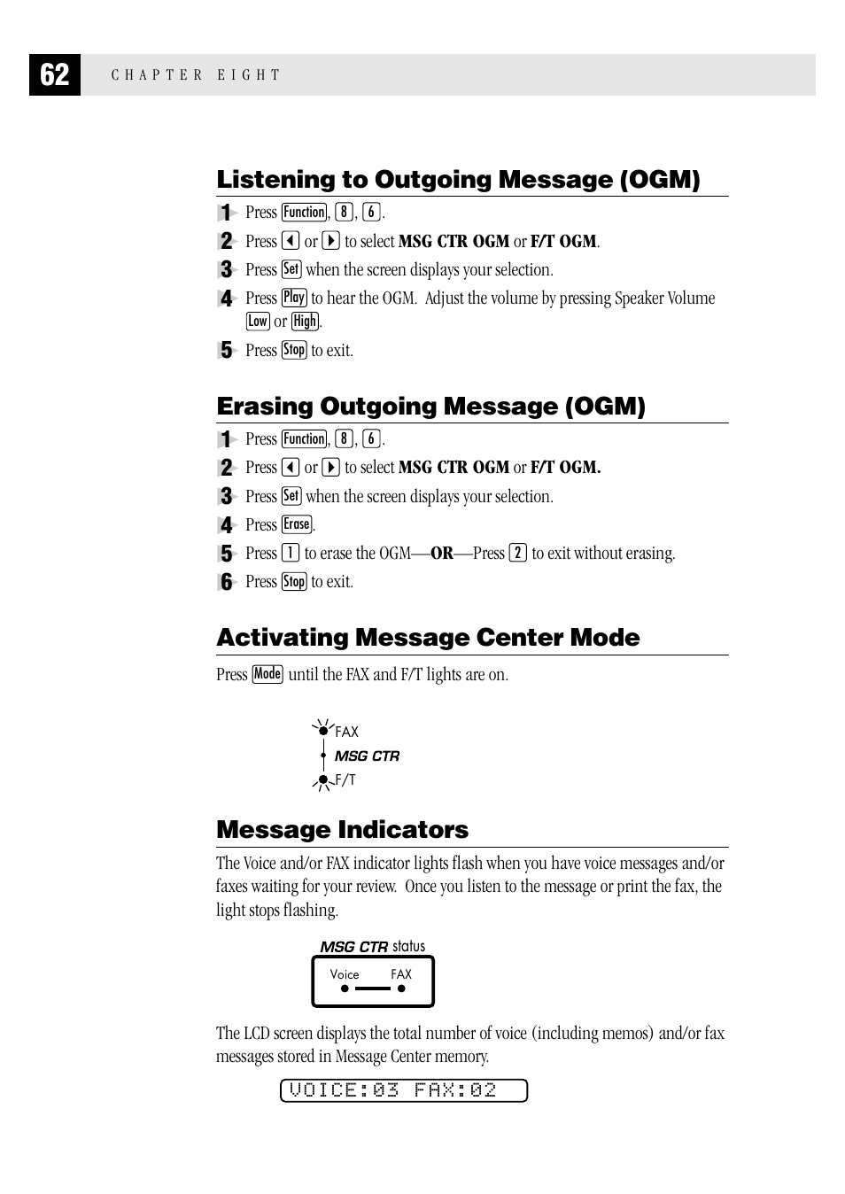 Listening to outgoing message (ogm), Erasing outgoing message (ogm), Activating message center mode | Message indicators | Brother FAX 1570 MC User Manual | Page 70 / 136