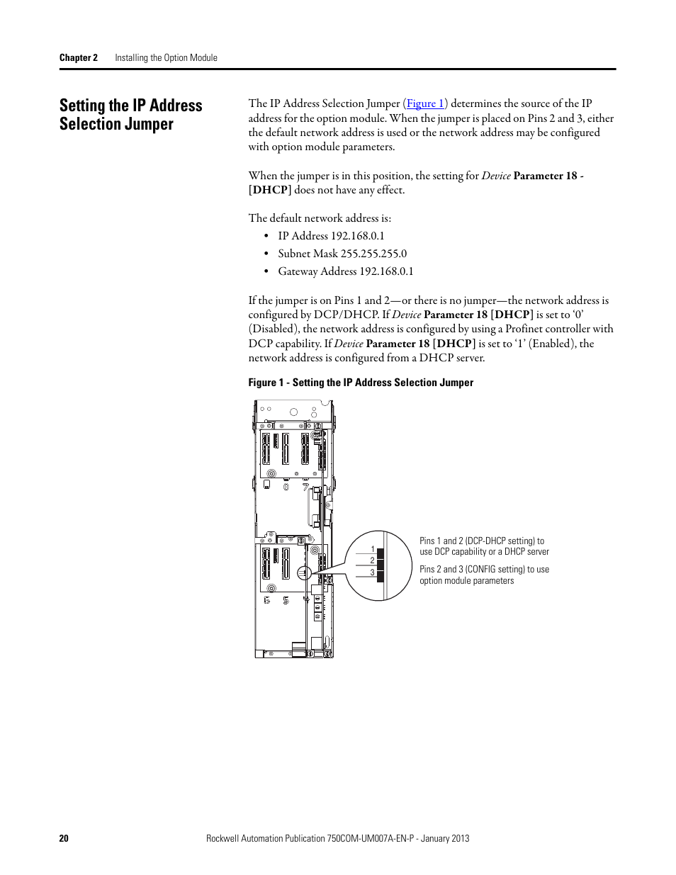 Setting the ip address selection jumper, Setting the ip | Rockwell Automation 20-750-PNET2P Profinet Dual Port Option Module User Manual | Page 20 / 100