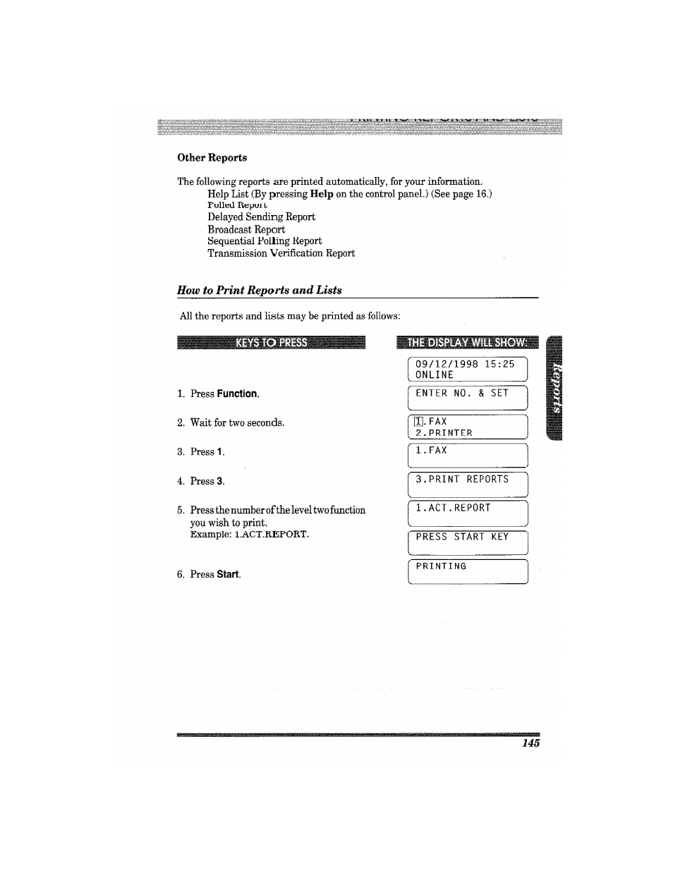 How to print reports and lists, Press function, The display will show | Printing reports and lists | Brother MFC7650MC User Manual | Page 157 / 226