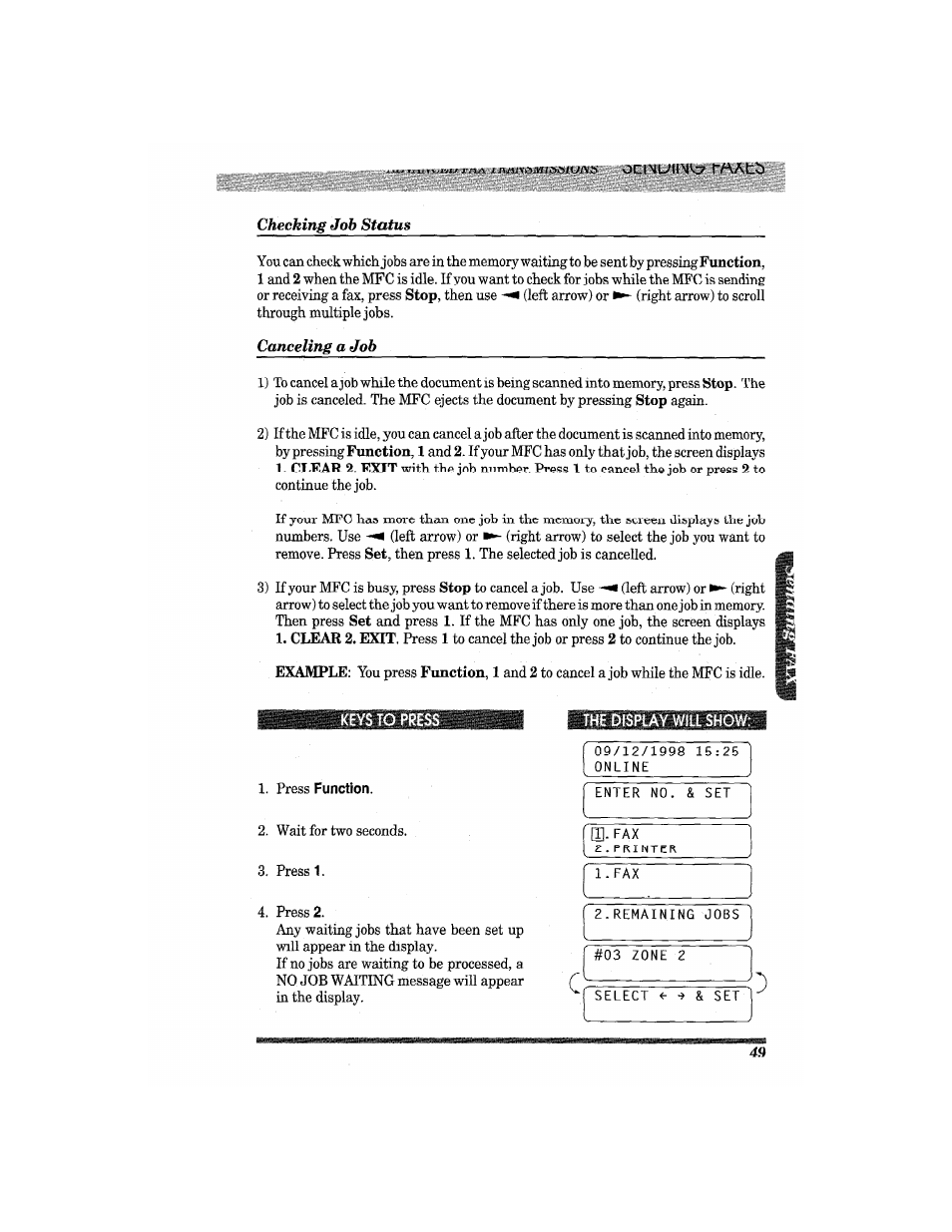 Checking job status, Canceling a job, The display will show | Checking job status canceling a job | Brother MFC7650MC User Manual | Page 61 / 226