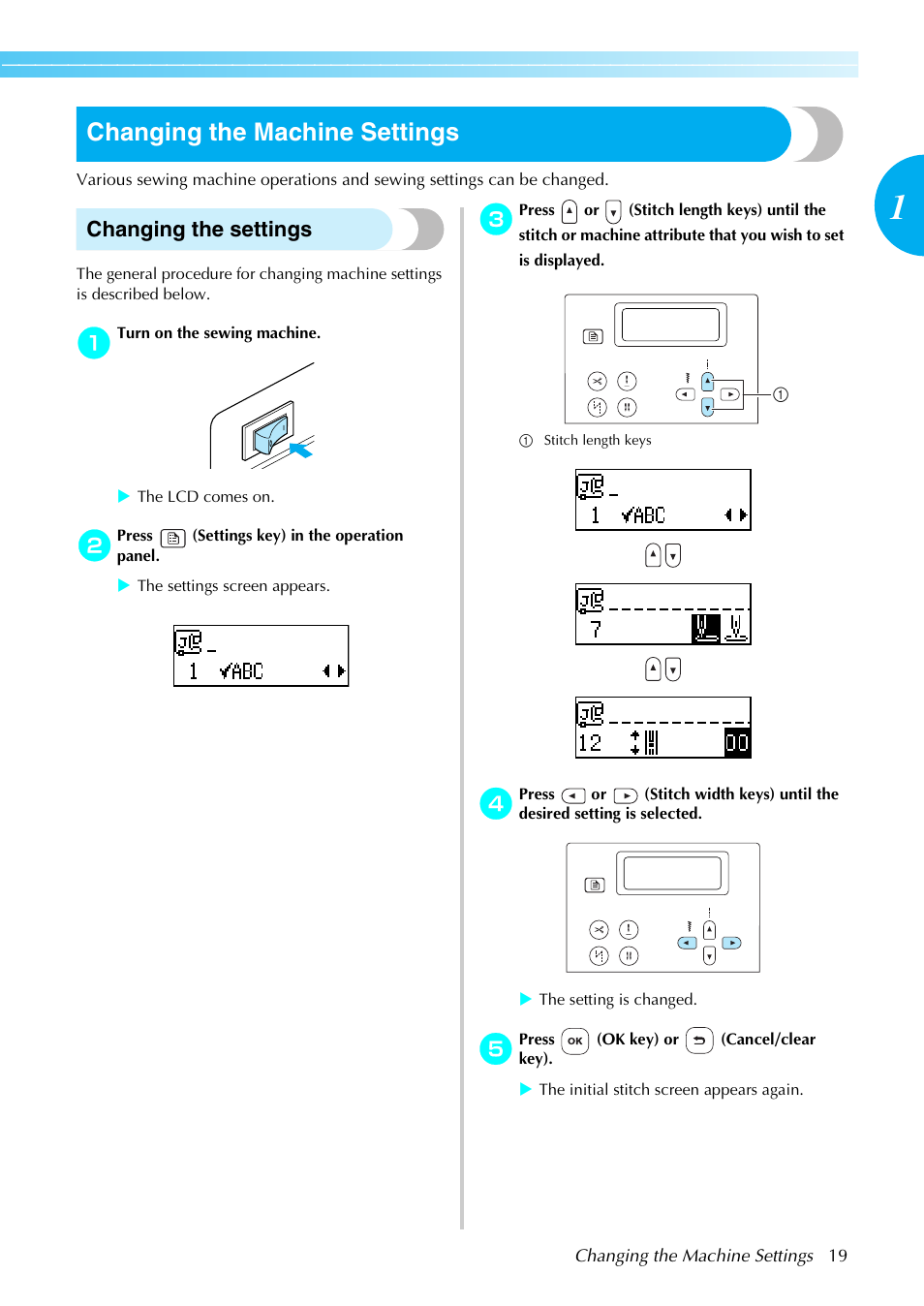 Changing the machine settings, Changing the settings | Brother NX-450 User Manual | Page 20 / 155
