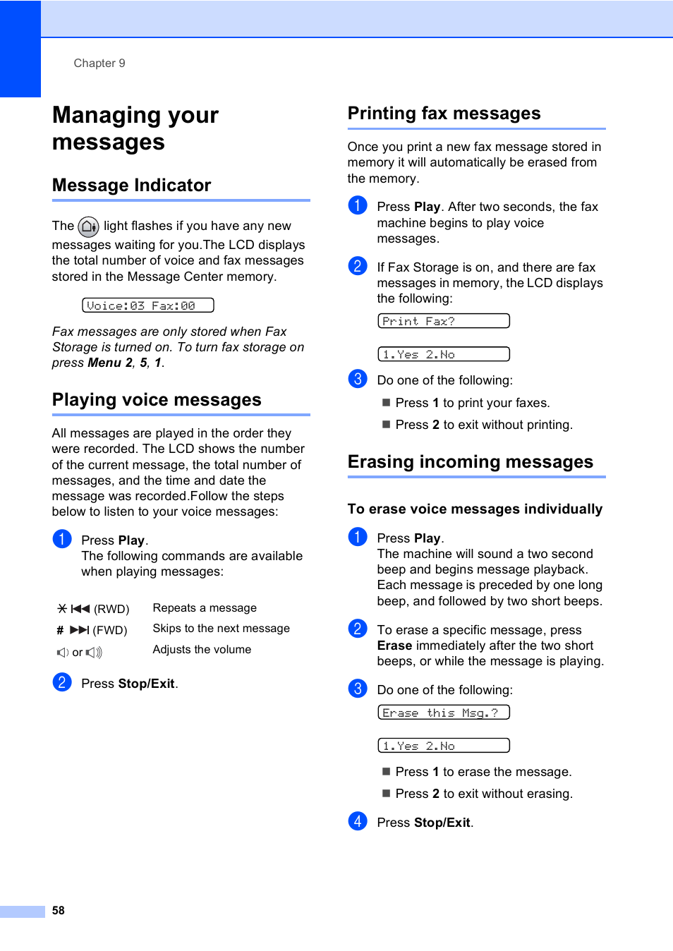 Managing your messages, Message indicator, Playing voice messages | Printing fax messages, Erasing incoming messages, To erase voice messages individually | Brother FAX-2480C User Manual | Page 74 / 164
