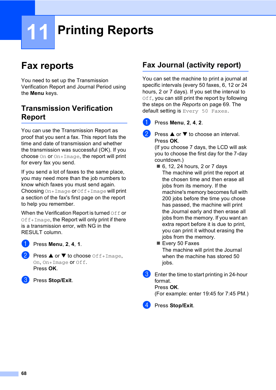 11 printing reports, Fax reports, Transmission verification report | Fax journal (activity report), Printing reports | Brother FAX-2480C User Manual | Page 84 / 164