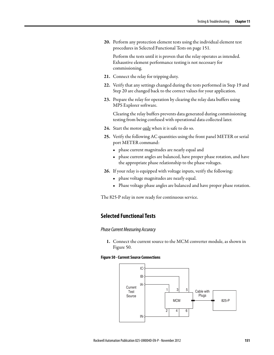 Connect the relay for tripping duty, Start the motor only when it is safe to do so, Selected functional tests | Phase current measuring accuracy, Figure 50 - current source connections | Rockwell Automation 825-P Modular Protection System for Motors User Manual User Manual | Page 151 / 266