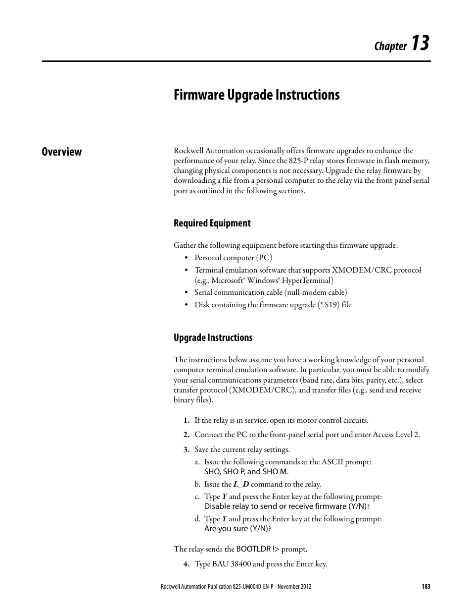 Firmware upgrade instructions, Overview, Required equipment | Upgrade instructions, Save the current relay settings, B. issue the l_d command to the relay, Type bau 38400 and press the enter key, Chapter 13, Required equipment upgrade instructions, Chapter 13: firmware upgrade instructions | Rockwell Automation 825-P Modular Protection System for Motors User Manual User Manual | Page 183 / 266