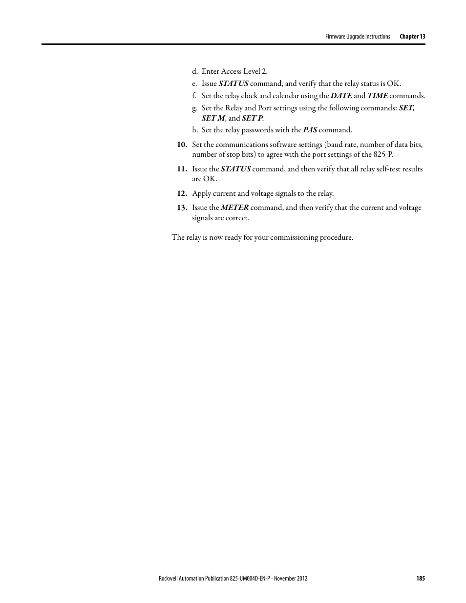 D. enter access level 2, H. set the relay passwords with the pas command, Apply current and voltage signals to the relay | Rockwell Automation 825-P Modular Protection System for Motors User Manual User Manual | Page 185 / 266