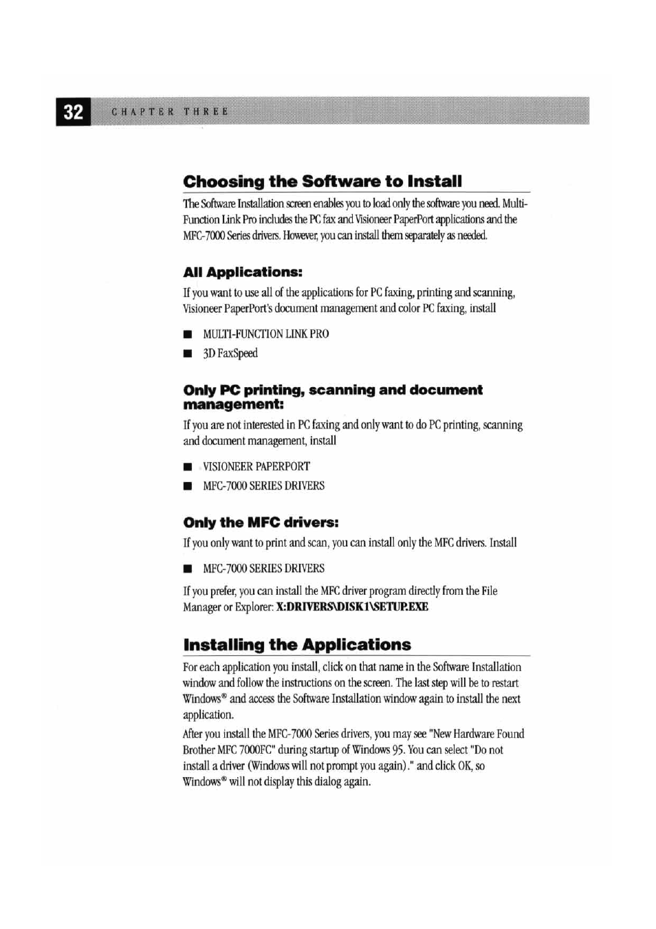 Choosing the software to install, All applications, Only pc printing, scanning and document management | Only the mfc drivers, Installing the applications | Brother MFC 7000FC User Manual | Page 36 / 45