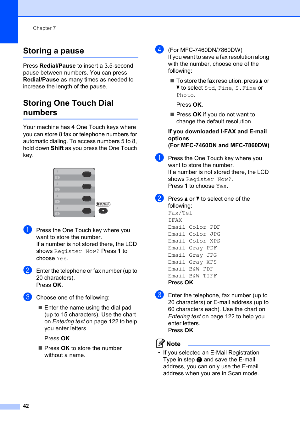 Storing a pause, Storing one touch dial numbers, Storing a pause storing one touch dial numbers | Brother MFC 7460DN User Manual | Page 52 / 151