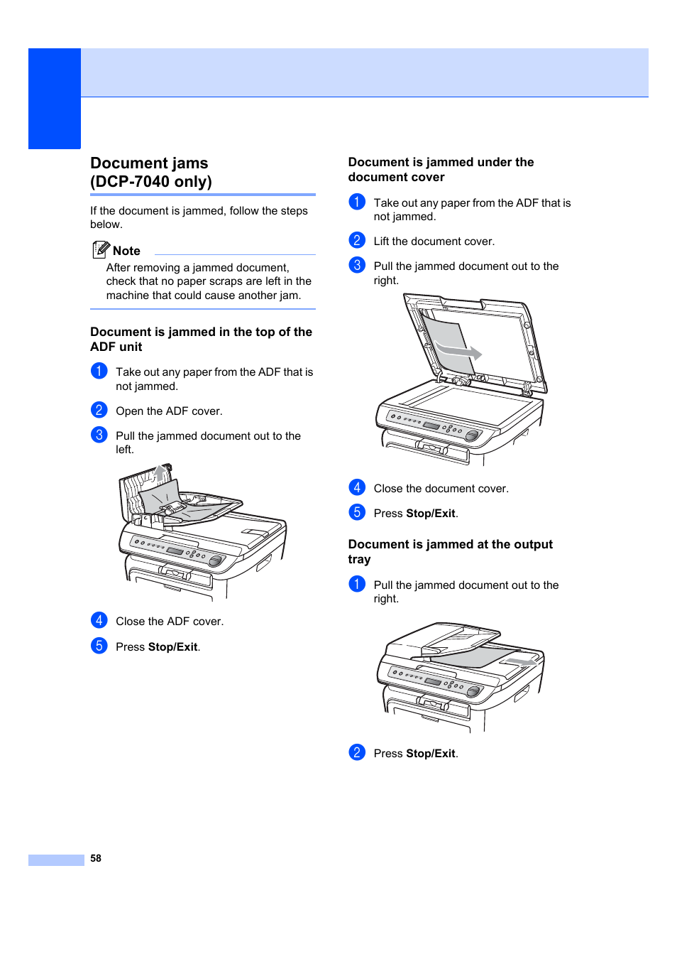 Document jams (dcp-7040 only), Document is jammed in the top of the adf unit, Document is jammed under the document cover | Document is jammed at the output tray | Brother DCP-7040 User Manual | Page 64 / 103