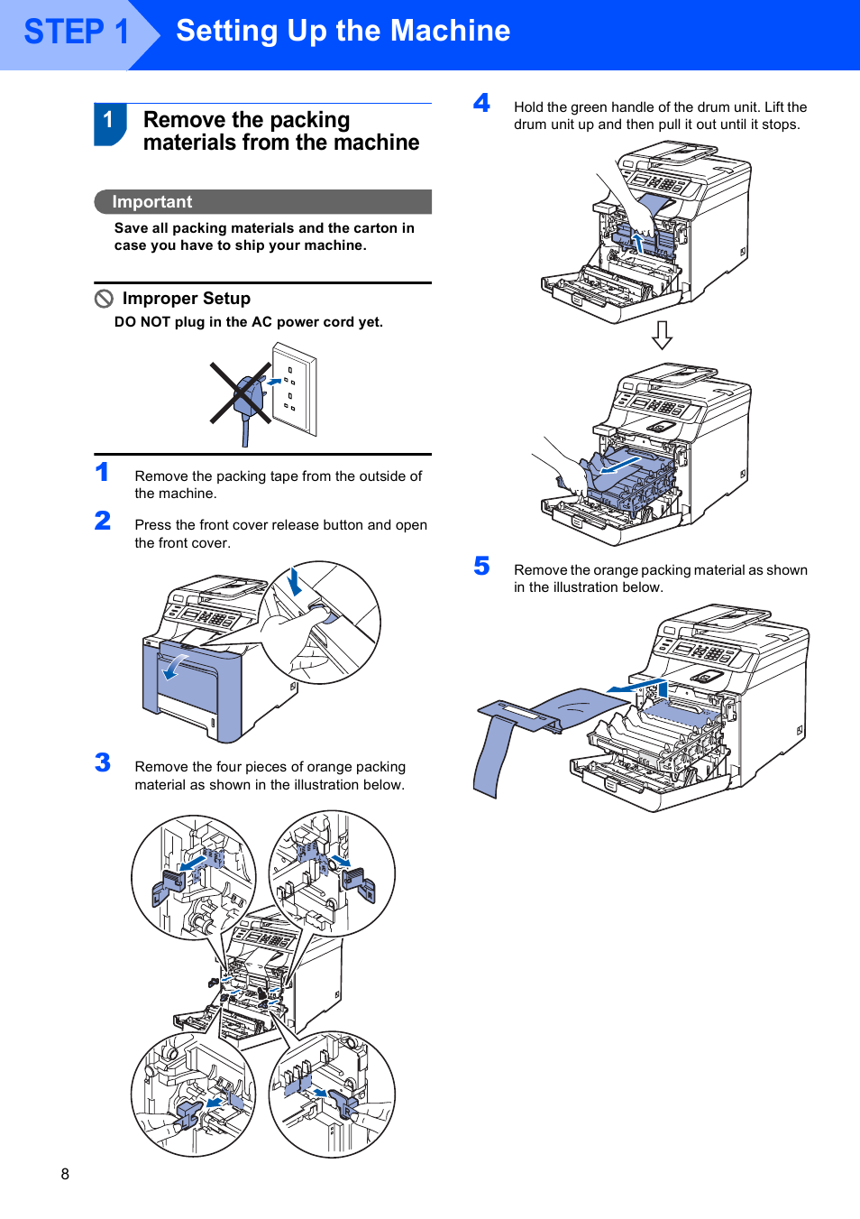 Step 1 setting up the machine, 1 remove the packing materials from the machine, Step 1 | Setting up the machine, Remove the packing materials from the machine, 1remove the packing materials from the machine | Brother DCP 9040CN User Manual | Page 10 / 34