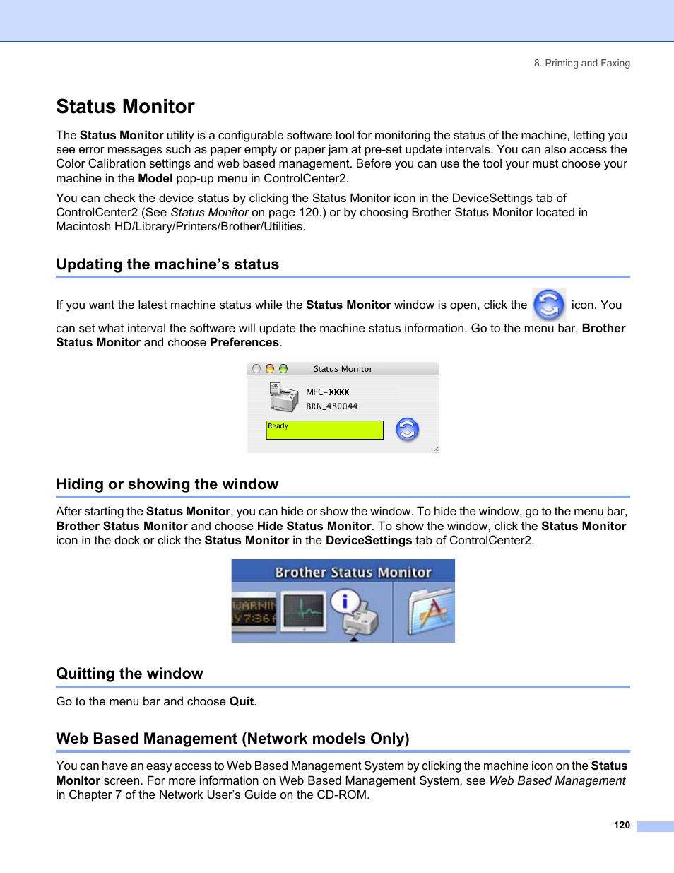 Status monitor, Updating the machine’s status, Hiding or showing the window | Quitting the window, Web based management (network models only), Go to the menu bar and choose quit | Brother MFC-8460N User Manual | Page 126 / 194