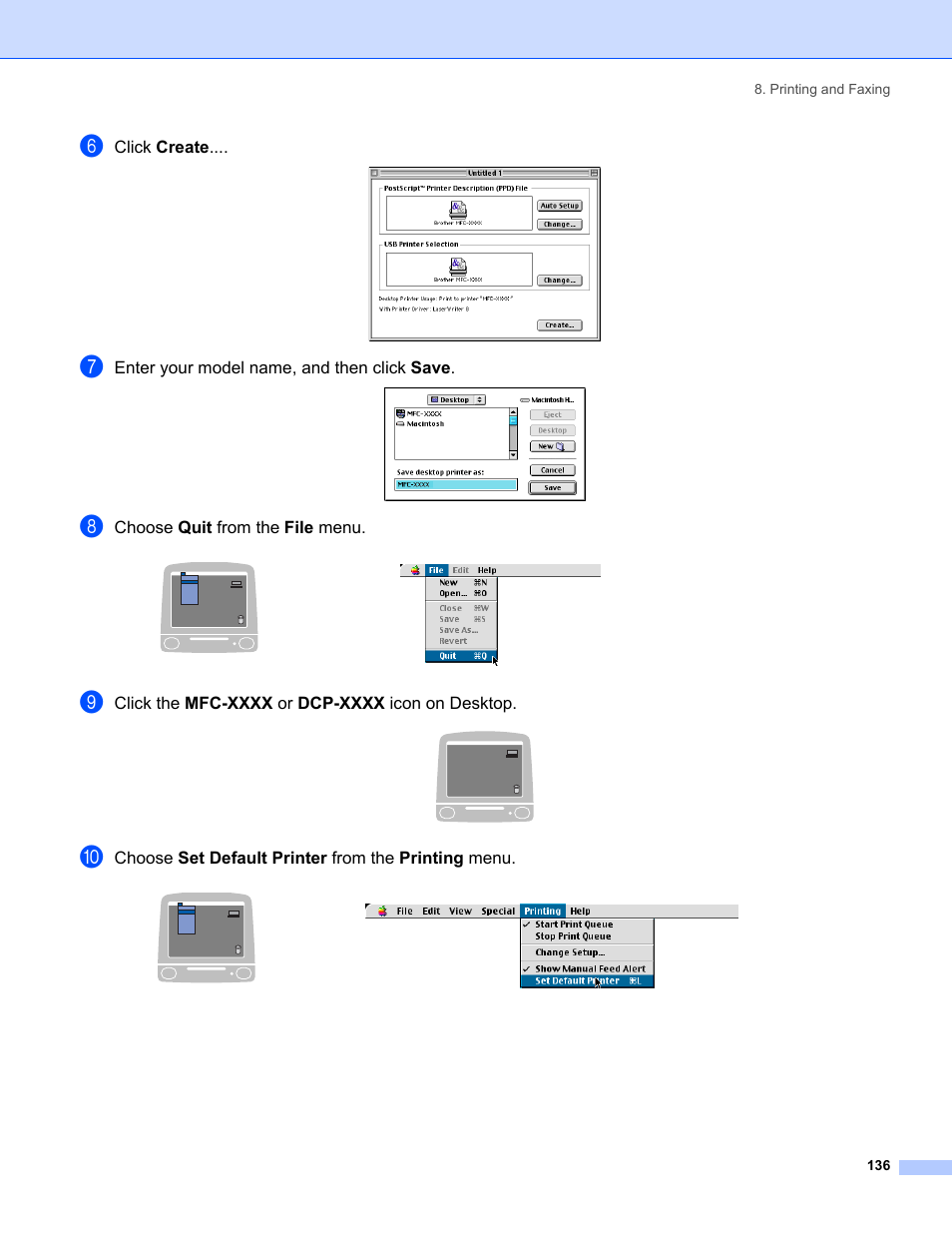 Click create, Enter your model name, and then click save, Choose quit from the file menu | Choose set default printer from the printing menu | Brother MFC-8460N User Manual | Page 142 / 194