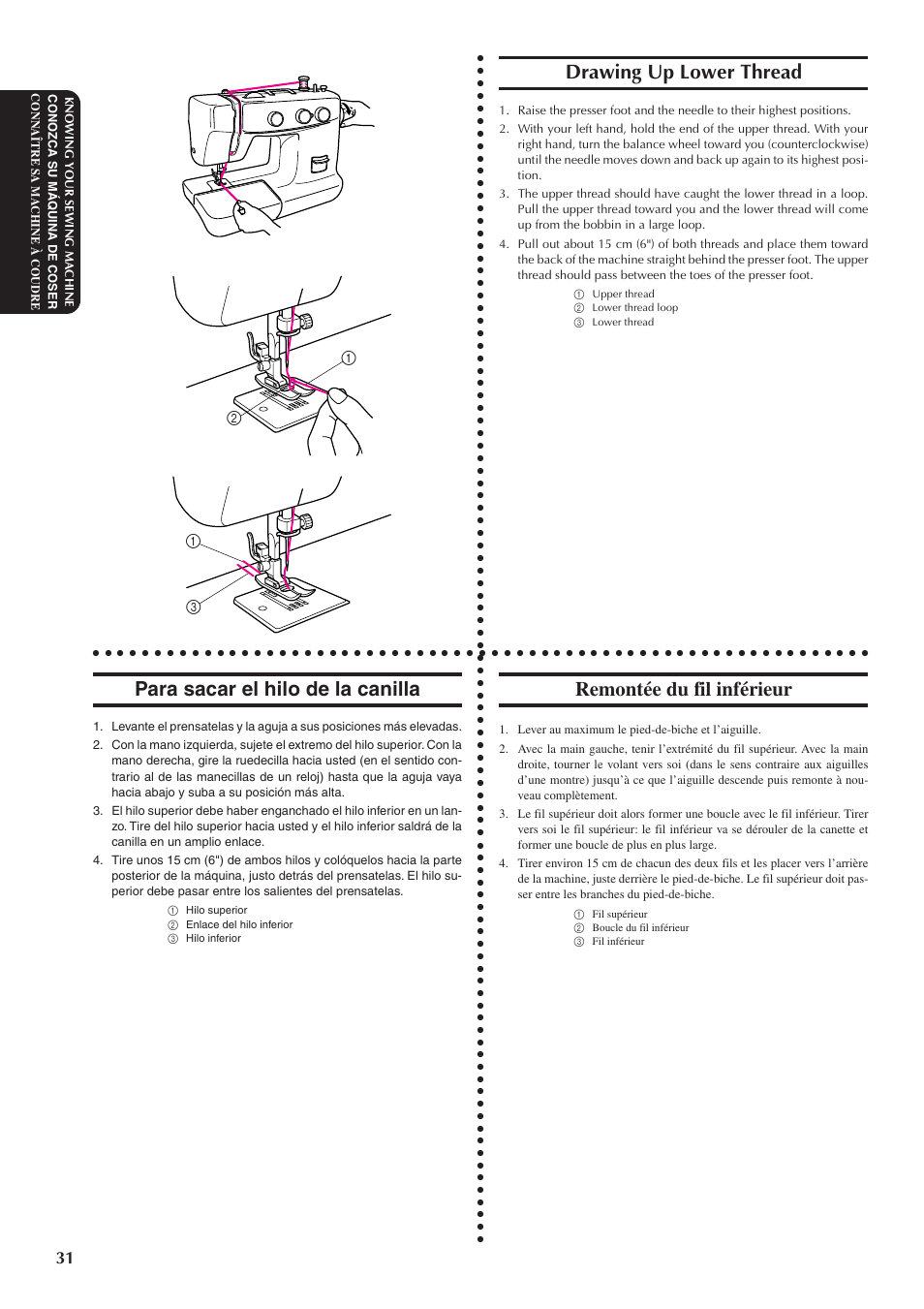 Drawing up lower thread, Para sacar el hilo de la canilla, Remontée du fil inférieur | Brother XL5300 User Manual | Page 40 / 88