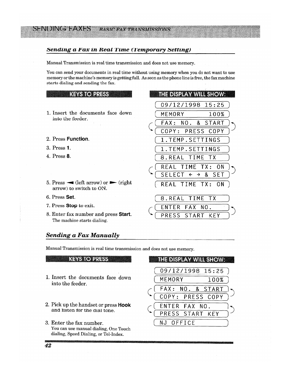 Sending a fax in real time (temporary setting), Sending a fax manually, The disp | Press start key ) | Brother INTELLIFAX 3650 User Manual | Page 50 / 144