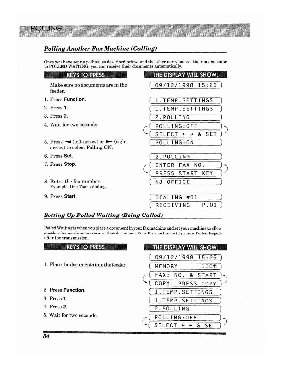 Polling another fax machine (calling), The displ, Press function | Brother INTELLIFAX 3650 User Manual | Page 92 / 144