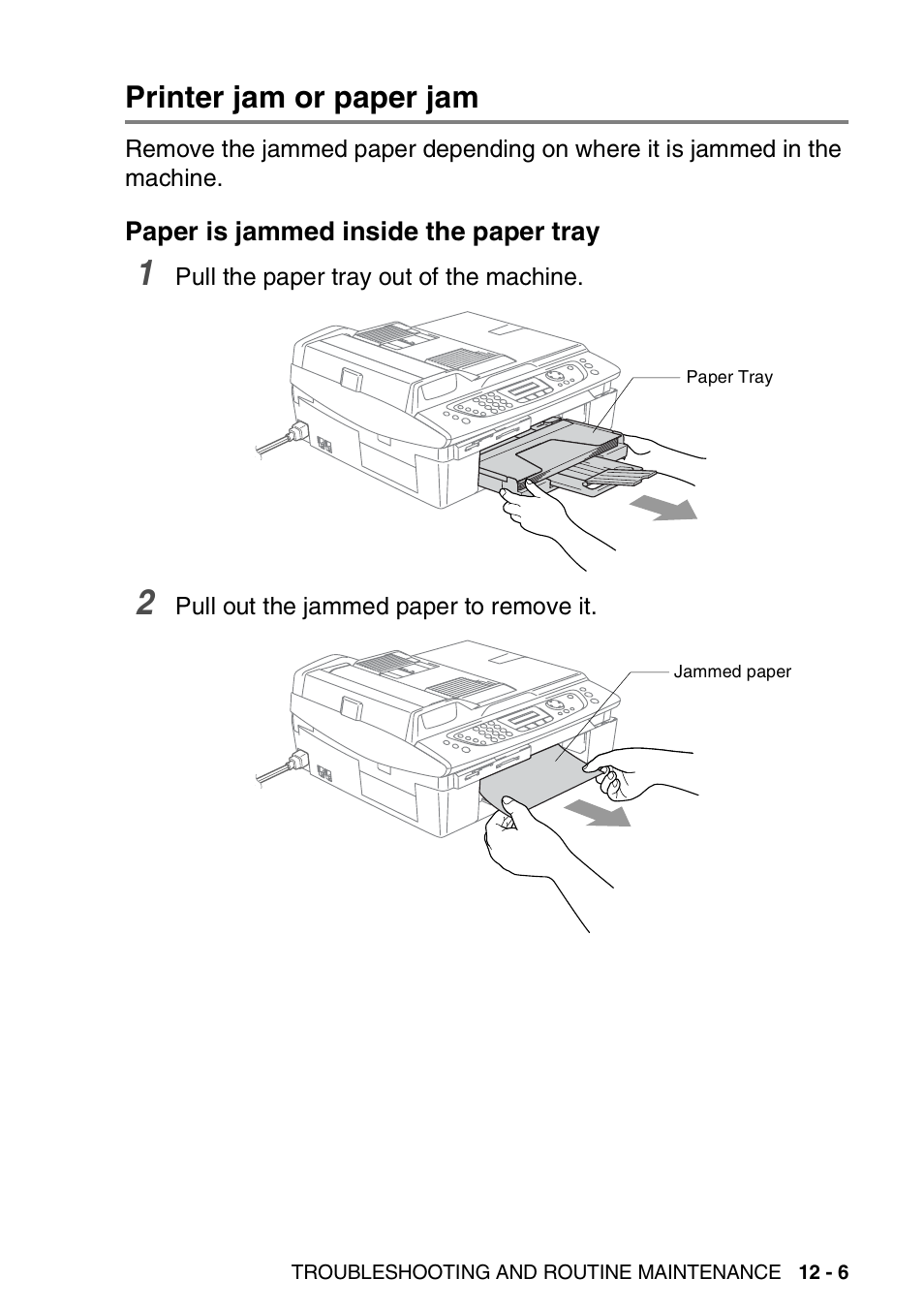 Printer jam or paper jam, Paper is jammed inside the paper tray, Printer jam or paper jam -6 | Paper is jammed inside the paper tray -6 | Brother DCP-110C User Manual | Page 133 / 212