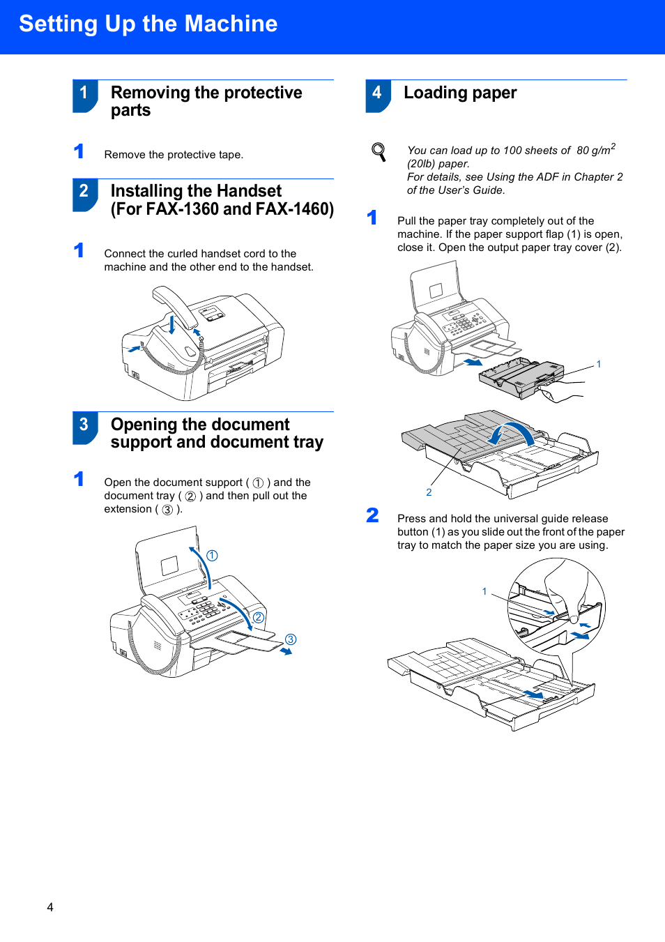 Setting up the machine, 1 removing the protective parts, 3 opening the document support and document tray | 4 loading paper, 1removing the protective parts, 3opening the document support and document tray, 4loading paper | Brother Fax 1360 User Manual | Page 6 / 16