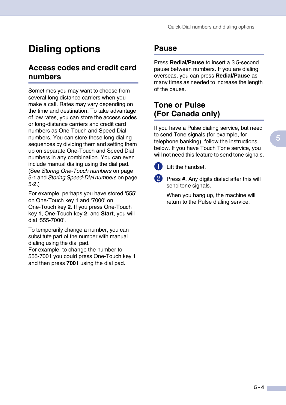 Dialing options, Access codes and credit card numbers, Pause | Tone or pulse (for canada only), Dialing options -4 | Brother FAX2820 User Manual | Page 66 / 161
