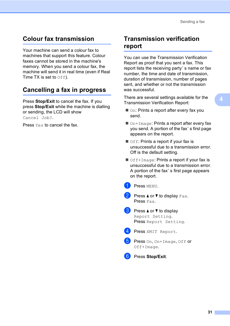 Colour fax transmission, Cancelling a fax in progress, Transmission verification report | 4colour fax transmission | Brother MFC 9970CDW User Manual | Page 39 / 218