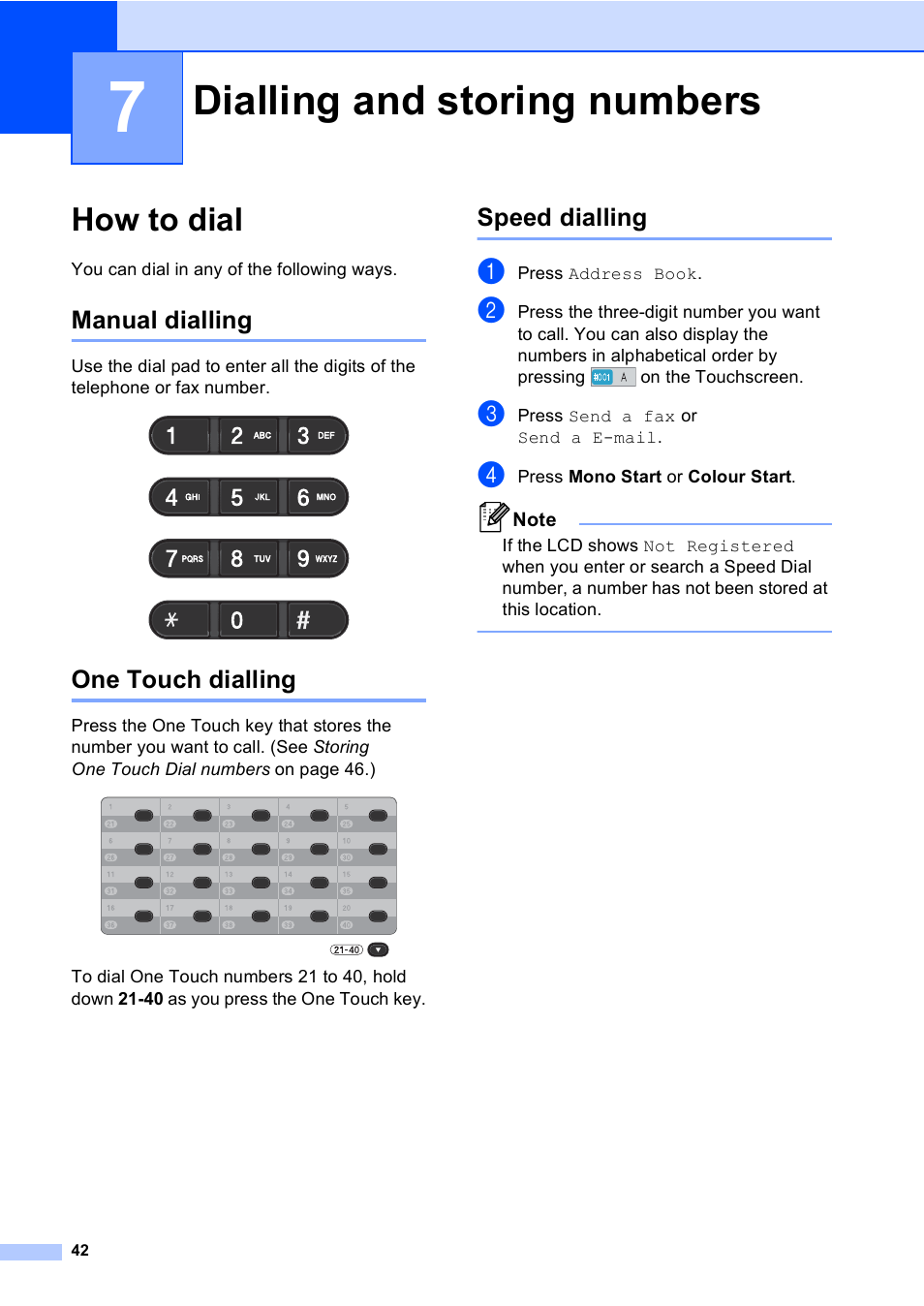 7 dialling and storing numbers, How to dial, Manual dialling | One touch dialling, Speed dialling, Dialling and storing numbers, Manual dialling one touch dialling speed dialling | Brother MFC 9970CDW User Manual | Page 50 / 218