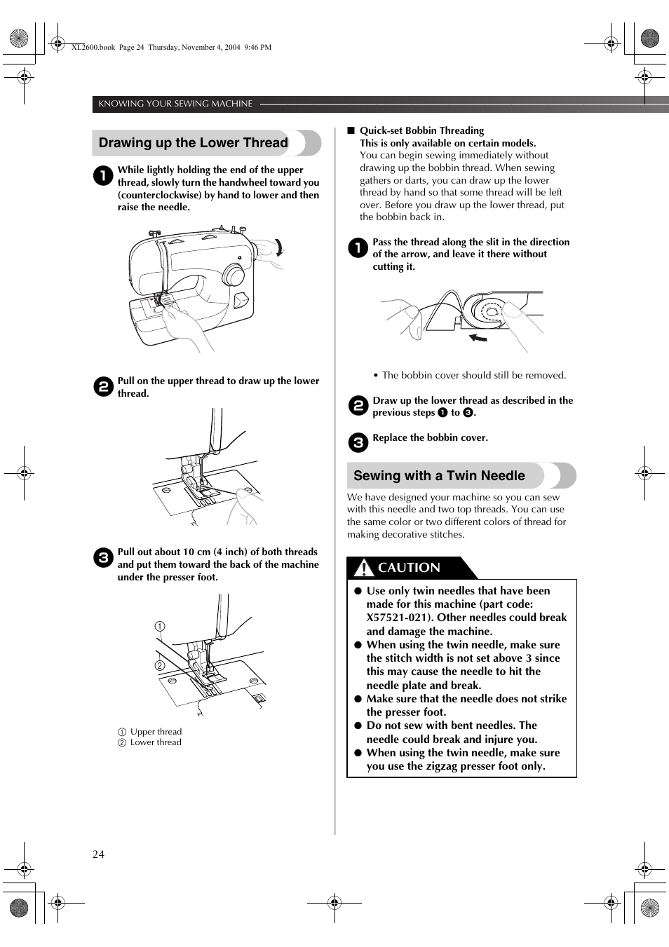 Drawing up the lower thread, Sewing with a twin needle, Caution | Brother 885-S25/S27 User Manual | Page 26 / 52