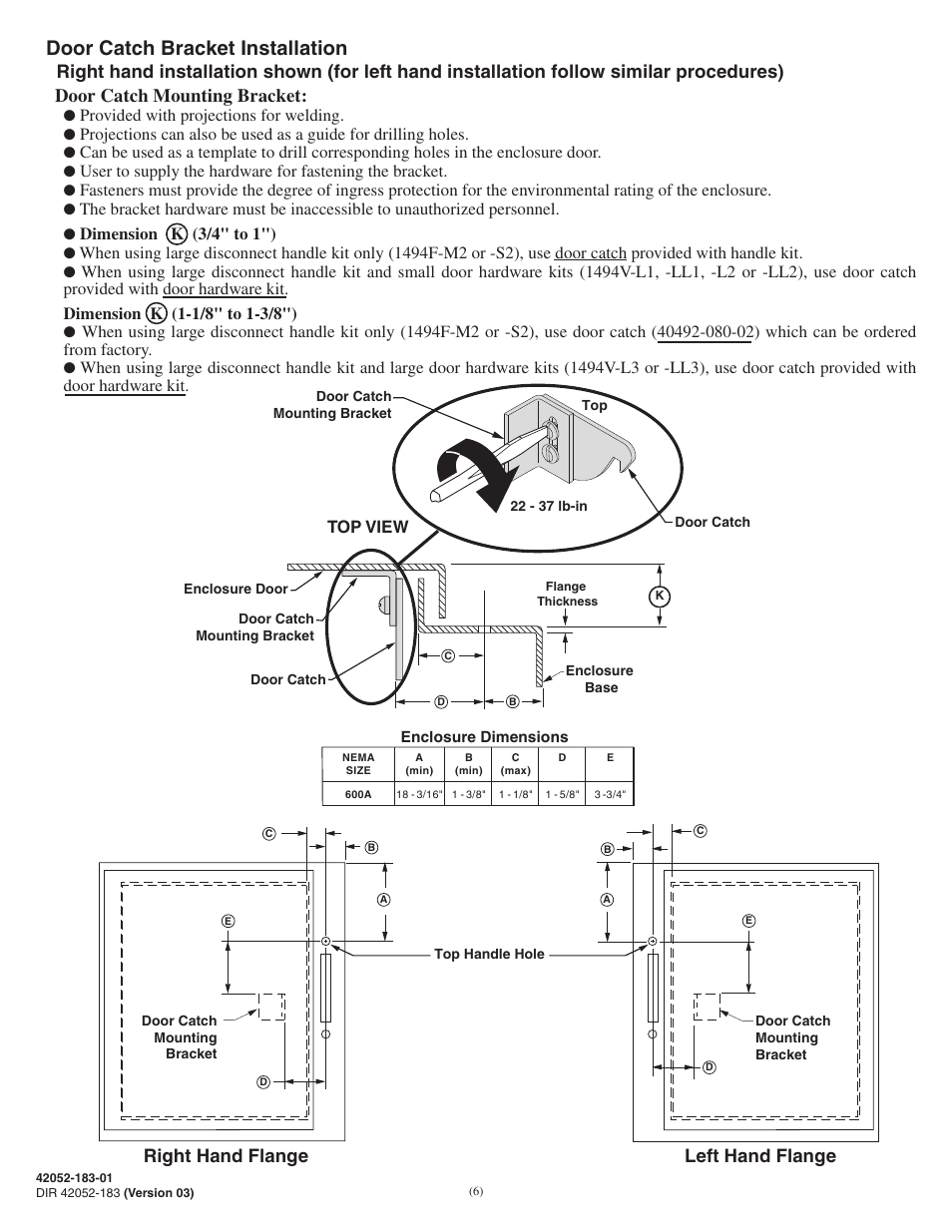 Door catch bracket installation, Right hand flange left hand flange, Door catch mounting bracket | Top view, Provided with projections for welding, Dimension k (3/4" to 1") | Rockwell Automation 1494V-DS600 - Series D Variable Depth Disconnect Switch Kit and Accessories (600A) User Manual | Page 6 / 12