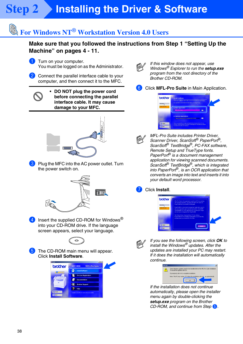 For windows nt® workstation version 4.0 users, For windows nt, Workstation version 4.0 users | Windows nt, For parallel interface cable users), Step 2, Installing the driver & software | Brother MFC 8220 User Manual | Page 40 / 61